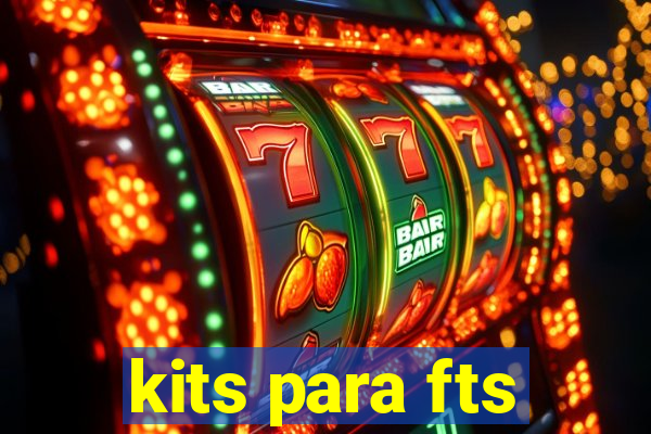 kits para fts